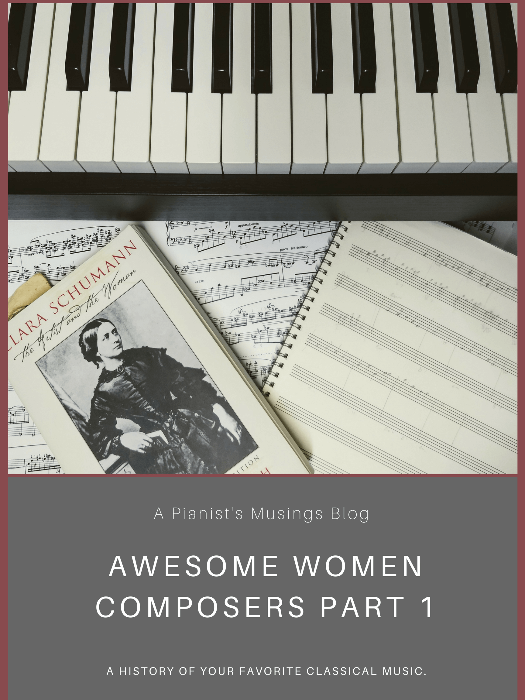 Awesome Women Composers Part 1 - A Pianist's Musings